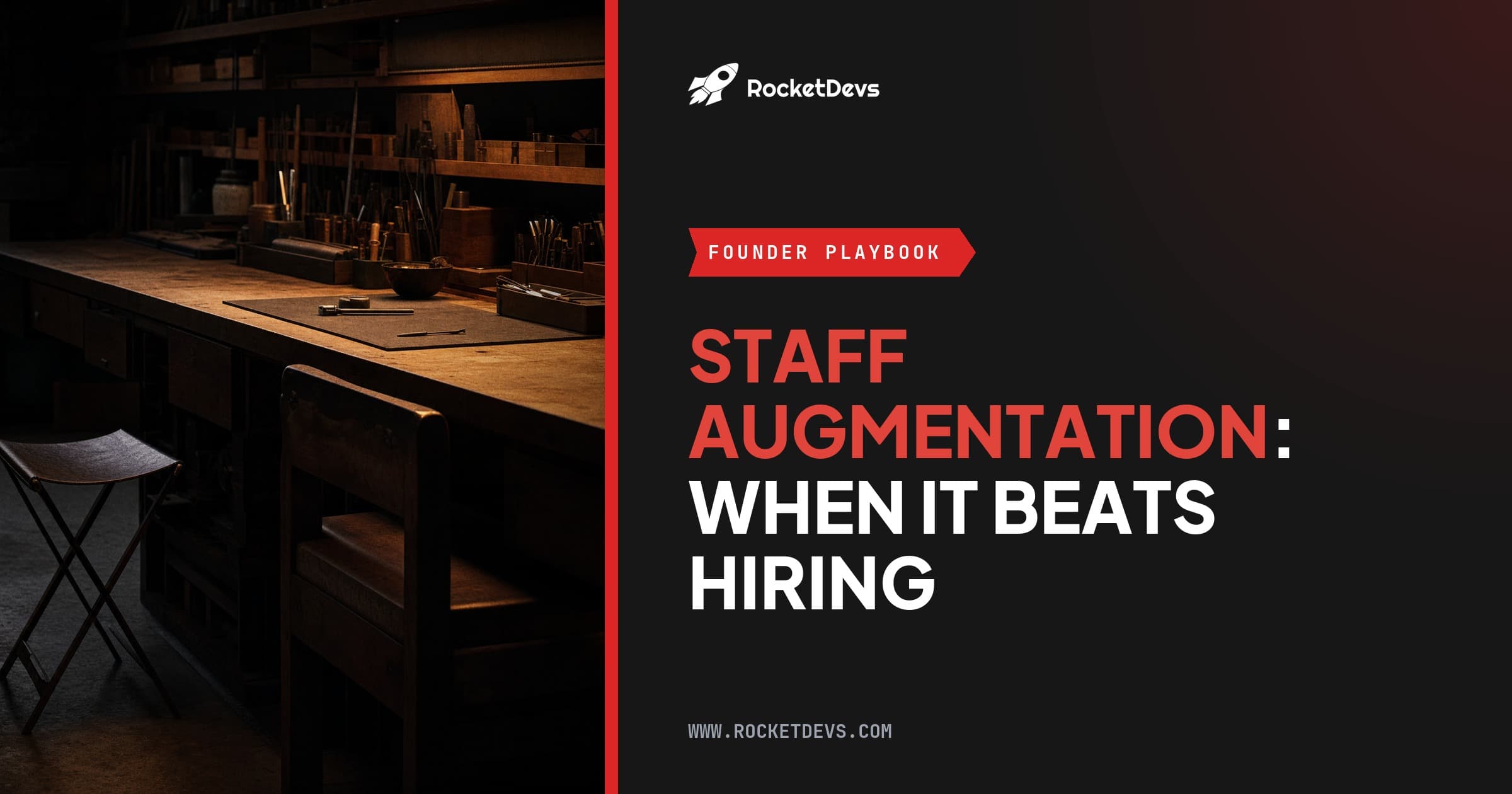 Staff augmentation for startups: when it beats hiring, and when it does not