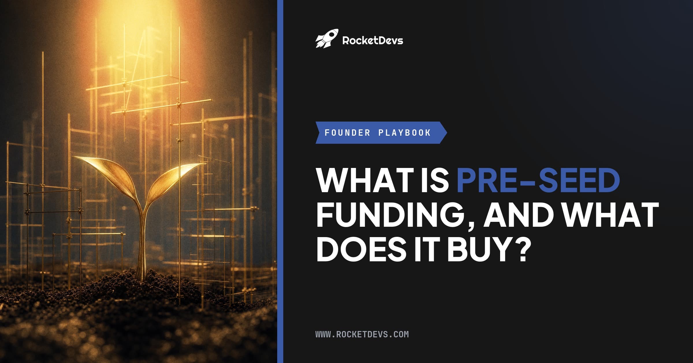 What is pre-seed funding, and how much engineering can it actually buy?