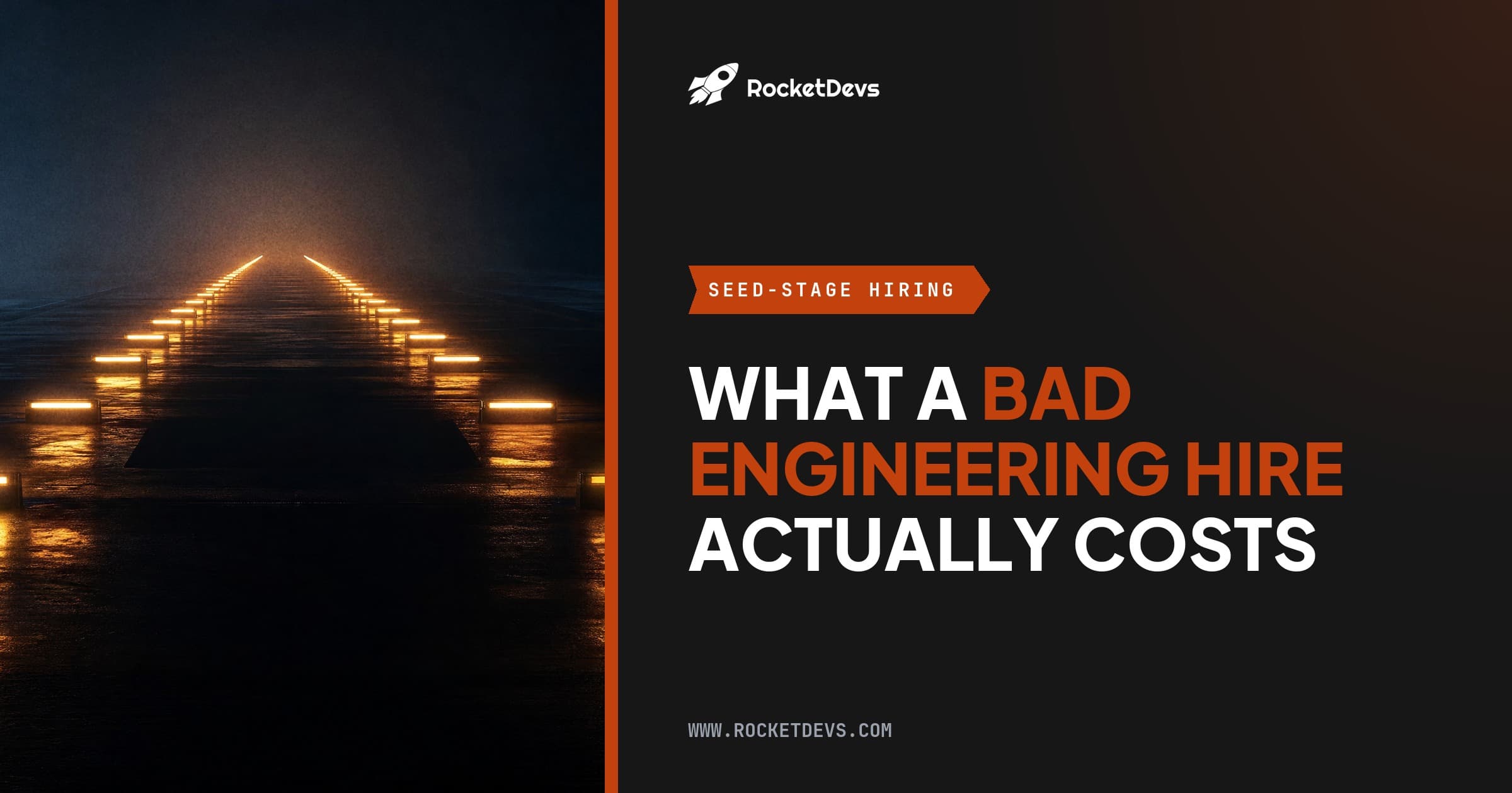 What a bad engineering hire costs a seed-stage startup