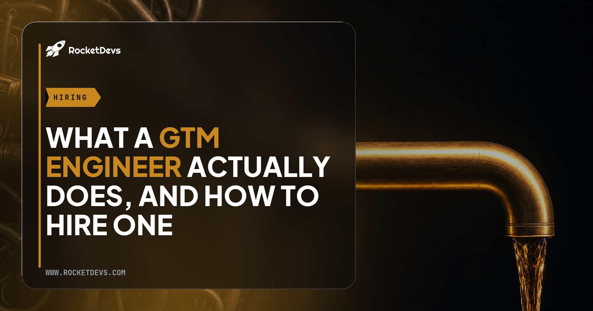 What a GTM engineer actually does, and how to hire one